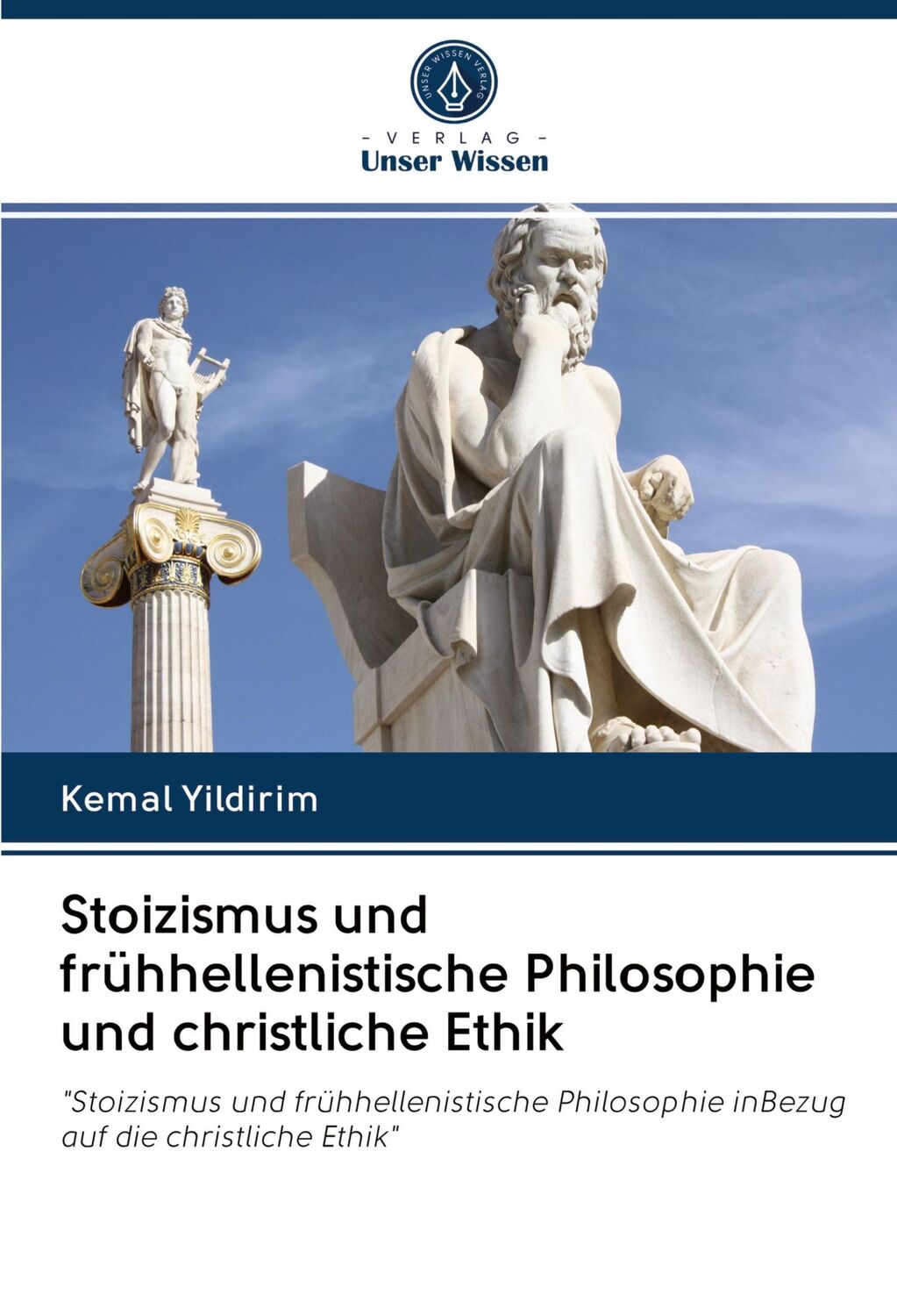 Cover: 9786203062243 | Stoizismus und frühhellenistische Philosophie und christliche Ethik