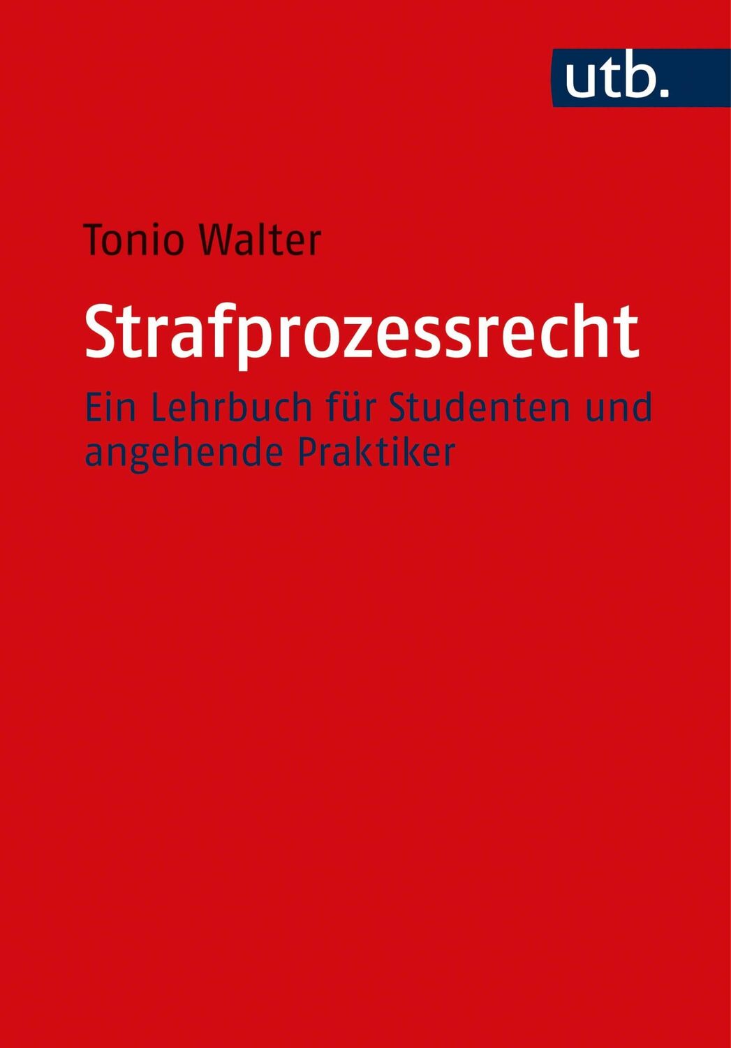 Cover: 9783825254674 | Strafprozessrecht | Ein Lehrbuch für Studenten und angehende Praktiker