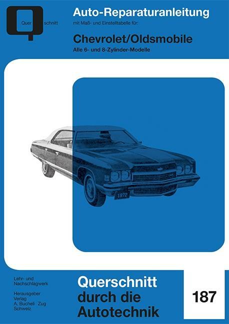 Cover: 9783716822821 | Chevrolet / Oldsmobile | Alle 6- und 8-Zylinder-Modelle | Taschenbuch