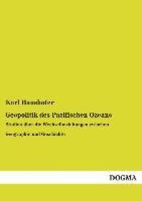 Cover: 9783955808259 | Geopolitik des Pazifischen Ozeans | Karl Haushofer | Taschenbuch