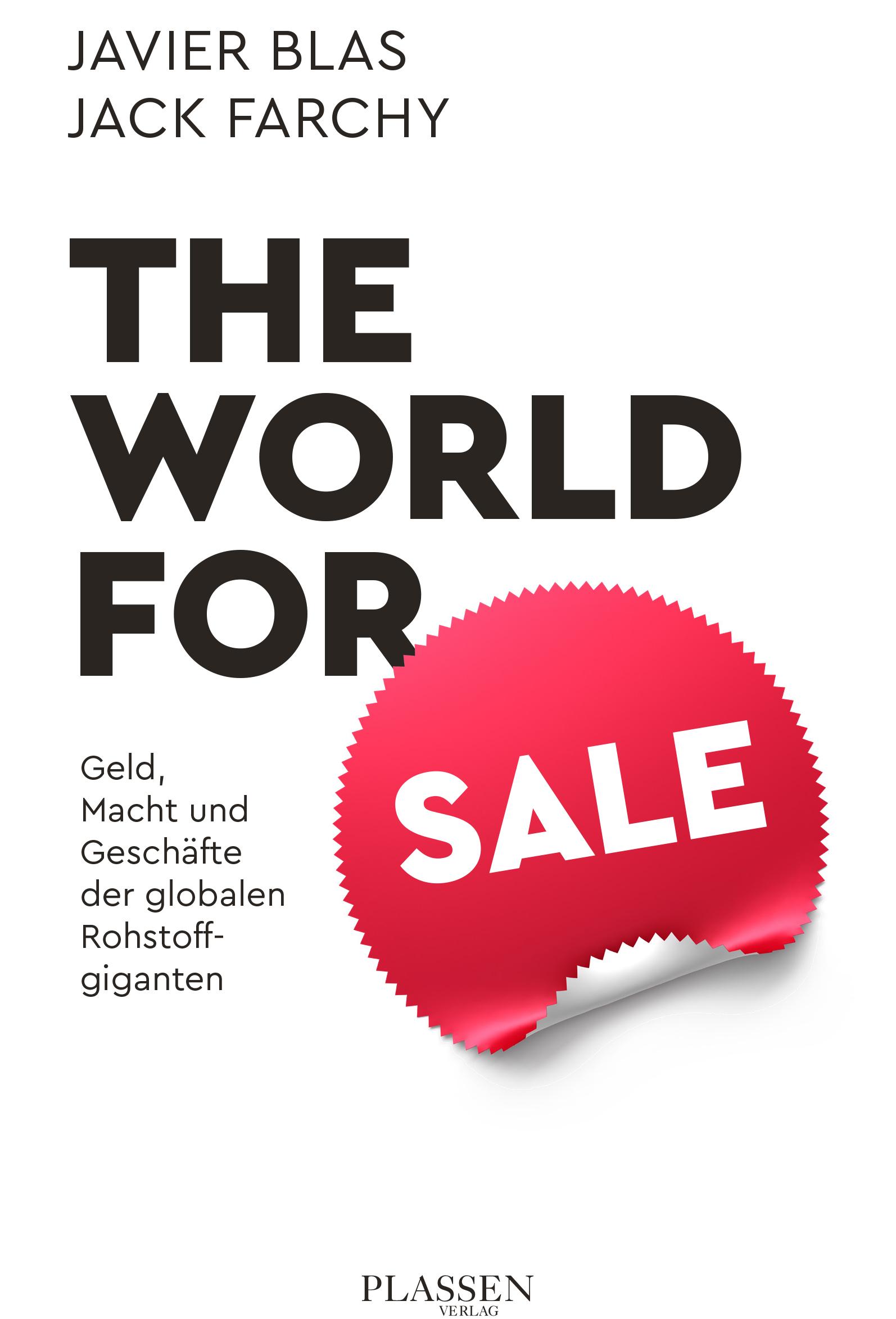 Cover: 9783864709135 | The World for Sale | Jack Farchy (u. a.) | Buch | 448 S. | Deutsch