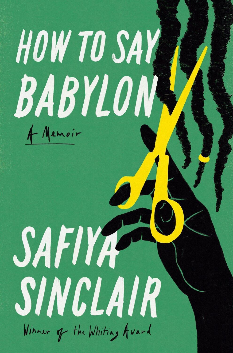 Cover: 9781668032220 | How to Say Babylon | A Memoir | Safiya Sinclair | Taschenbuch | XII