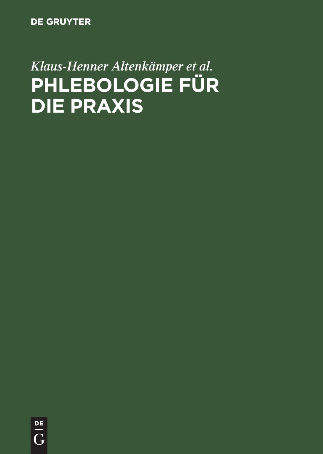 Cover: 9783110168754 | Phlebologie für die Praxis | Klaus-Henner Altenkämper (u. a.) | Buch