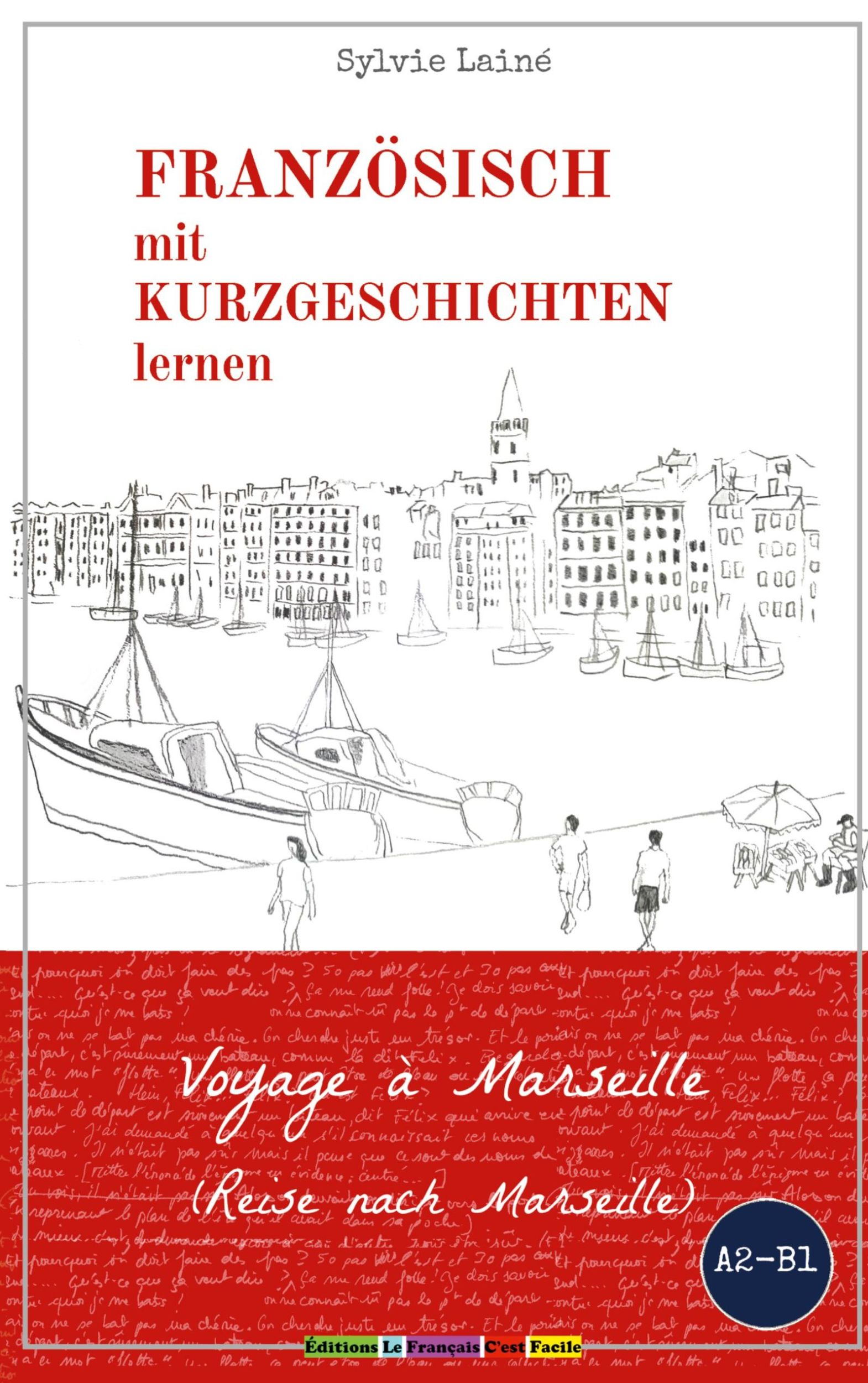 Cover: 9782370610607 | Voyage à Marseille, Eine einfache Geschichte auf Französisch für...