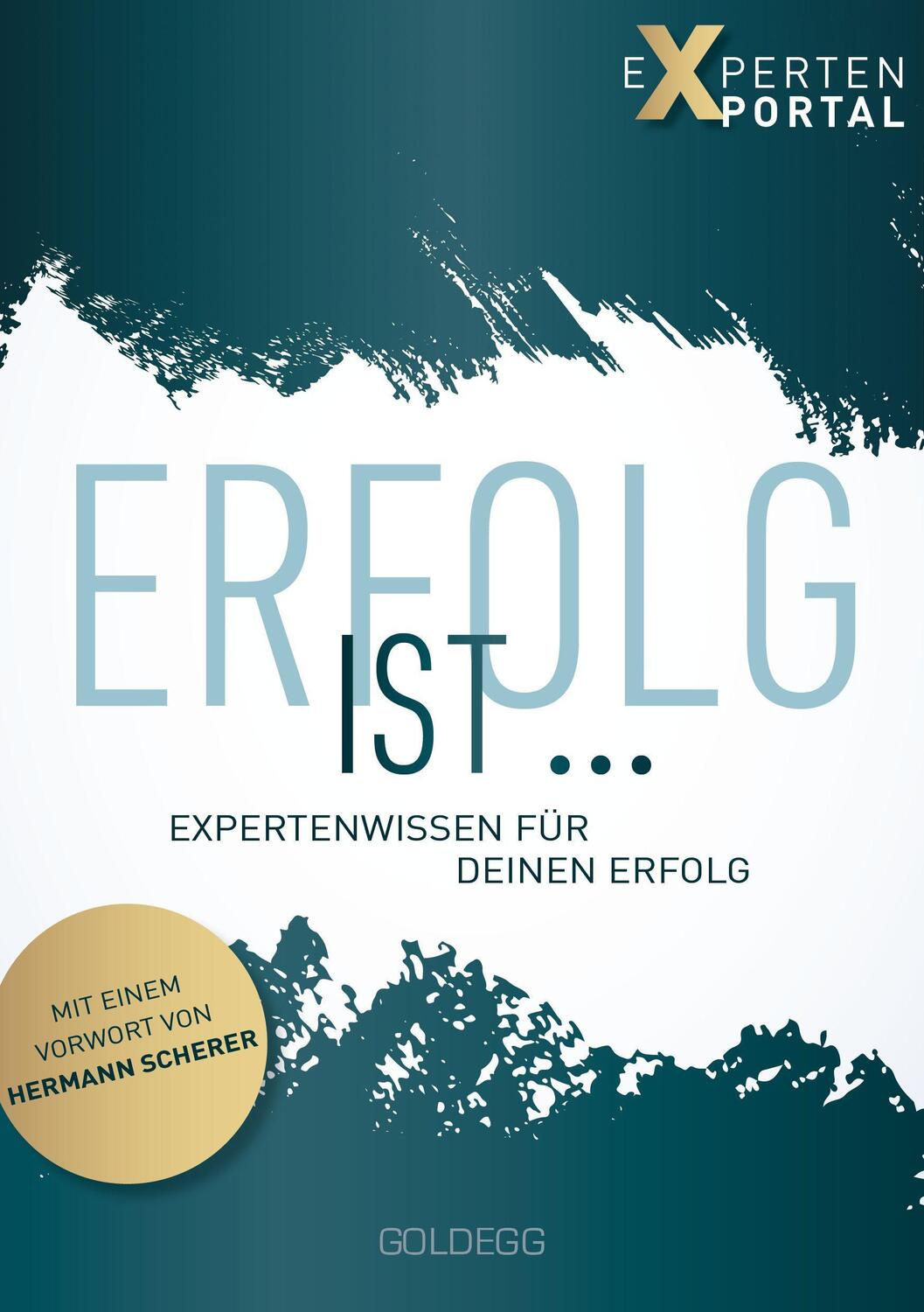 Cover: 9783990601969 | Erfolg ist ... | Expertenwissen für deinen Erfolg | Buch | 250 S.