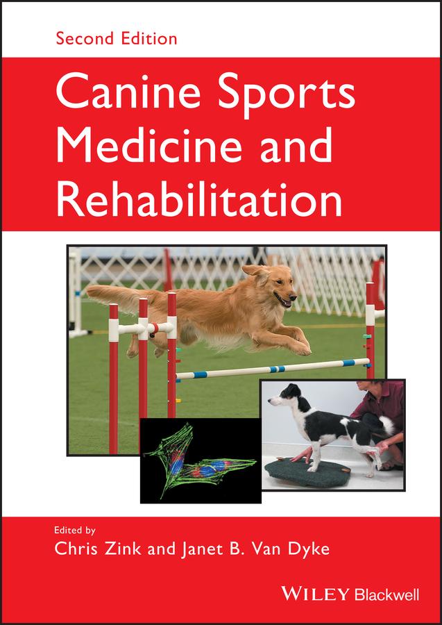 Cover: 9781119380382 | Canine Sports Medicine and Rehabilitation | Chris Zink | Buch | 608 S.