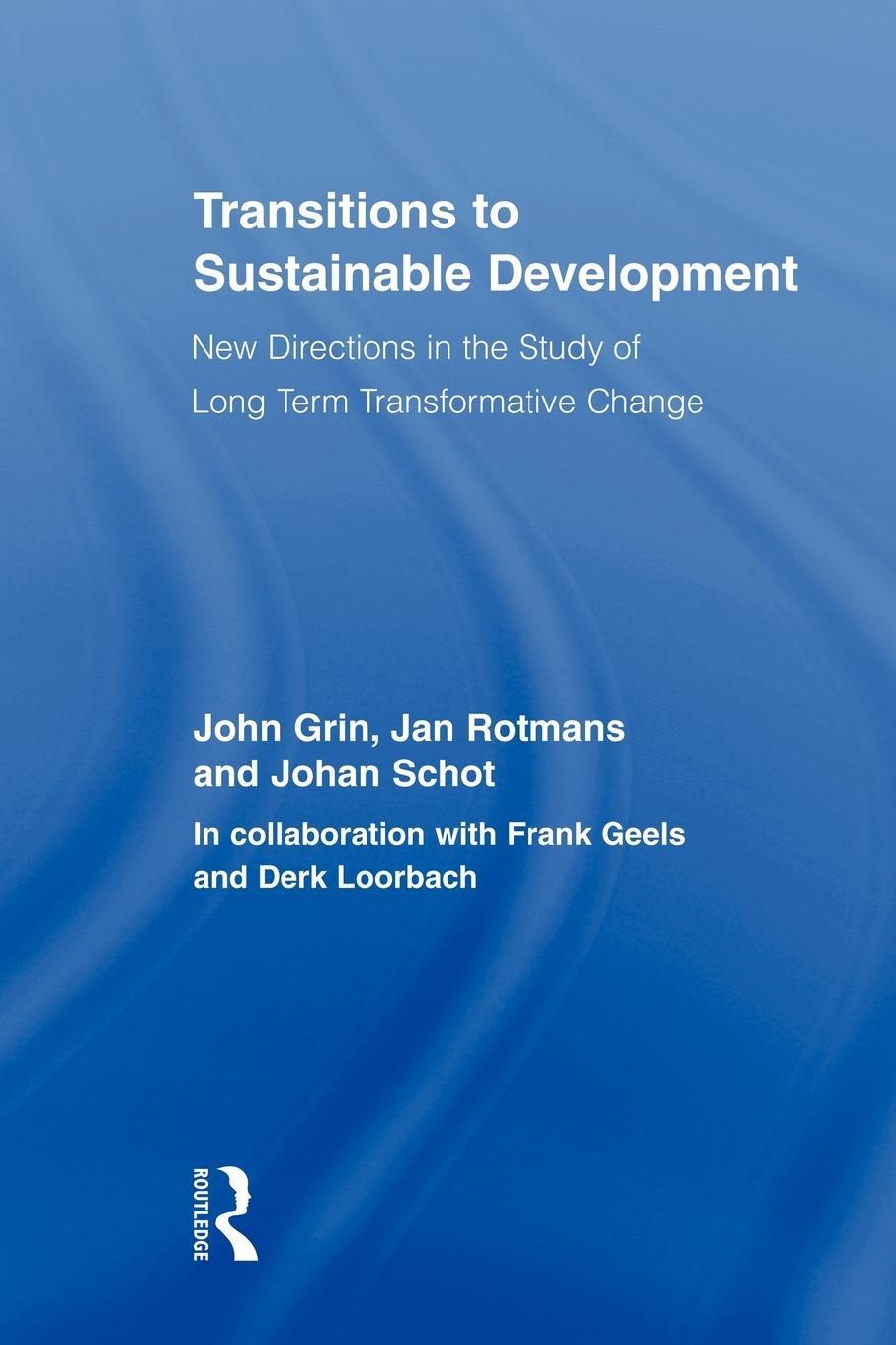 Cover: 9780415898041 | Transitions to Sustainable Development | John Grin (u. a.) | Buch