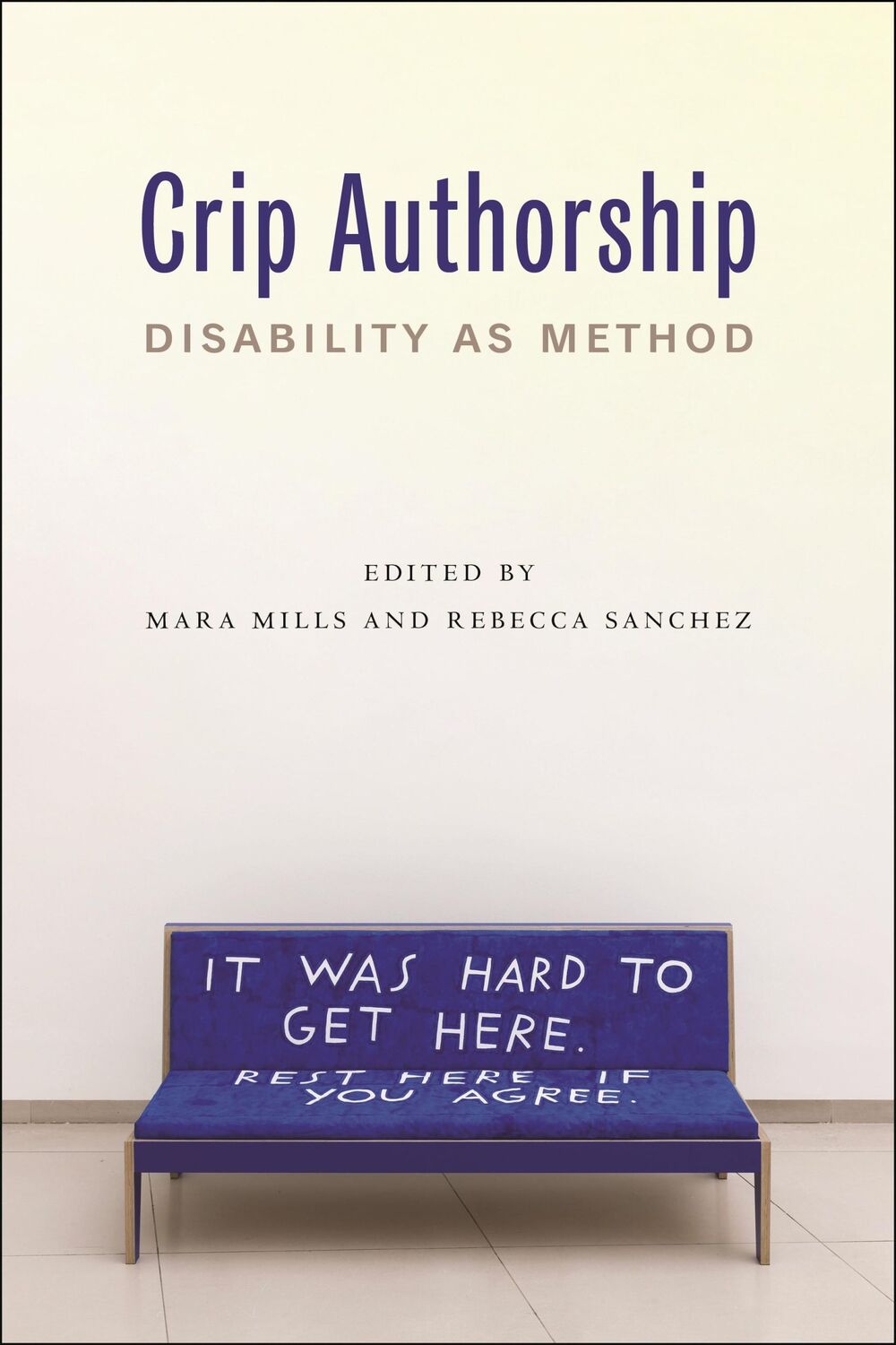 Cover: 9781479819362 | Crip Authorship | Disability as Method | Mara Mills (u. a.) | Buch