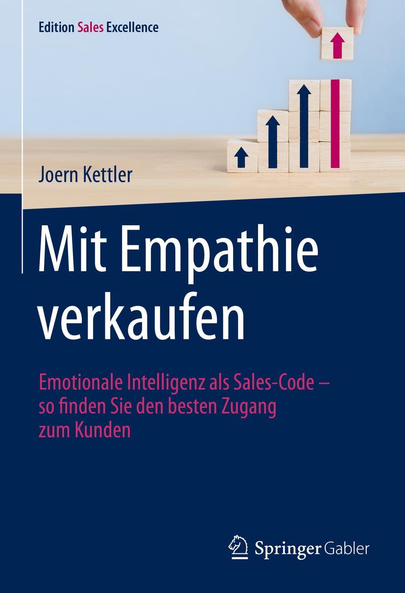 Cover: 9783658324186 | Mit Empathie verkaufen | Joern Kettler | Buch | xxii | Deutsch | 2021