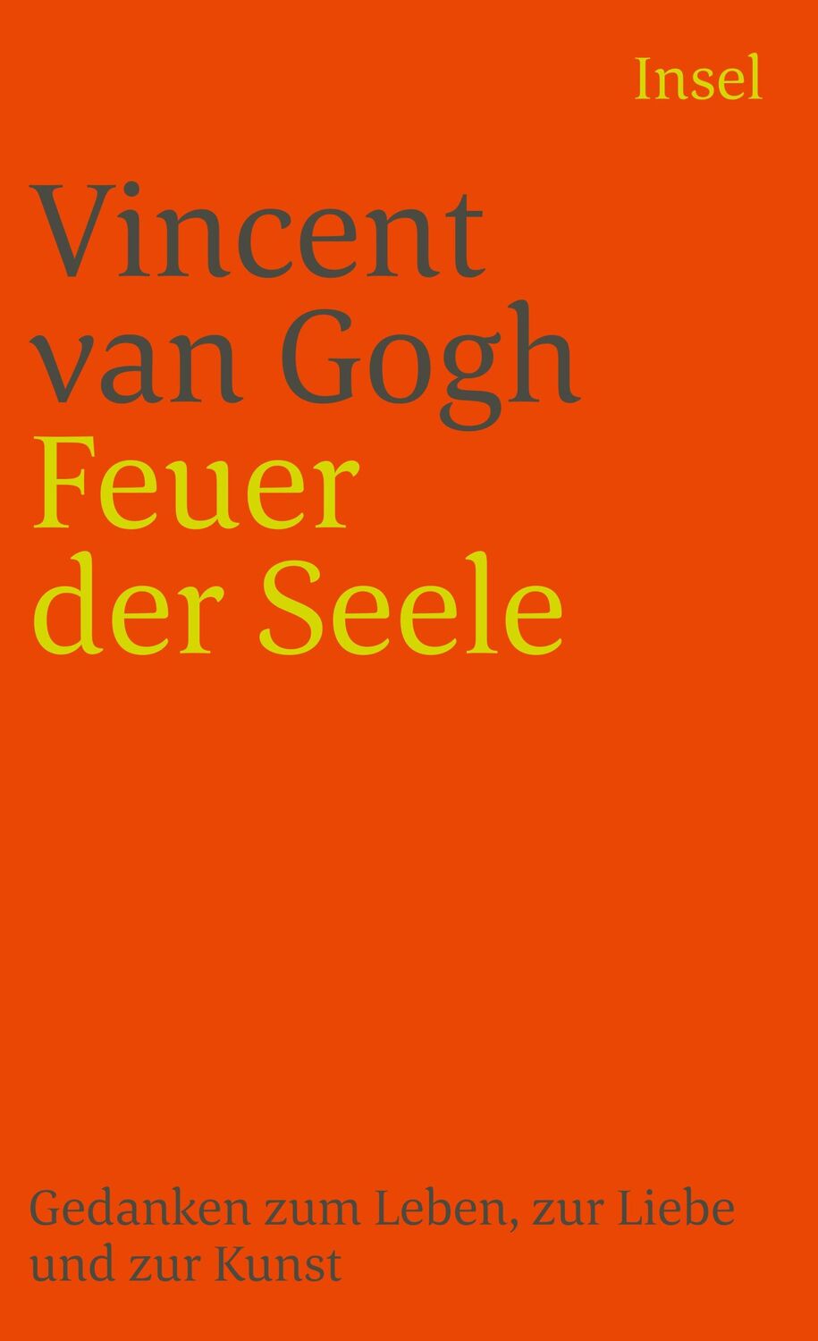 Cover: 9783458329657 | Feuer in der Seele | Gedanken zum Leben, zur Liebe und zur Kunst