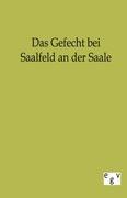 Cover: 9783863823924 | Das Gefecht bei Saalfeld an der Saale | Salzwasser-Verlag Gmbh | Buch