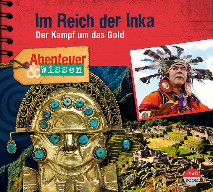 Cover: 9783963460579 | Abenteuer &amp; Wissen: Im Reich der Inka | Der Kampf um das Gold | Elias