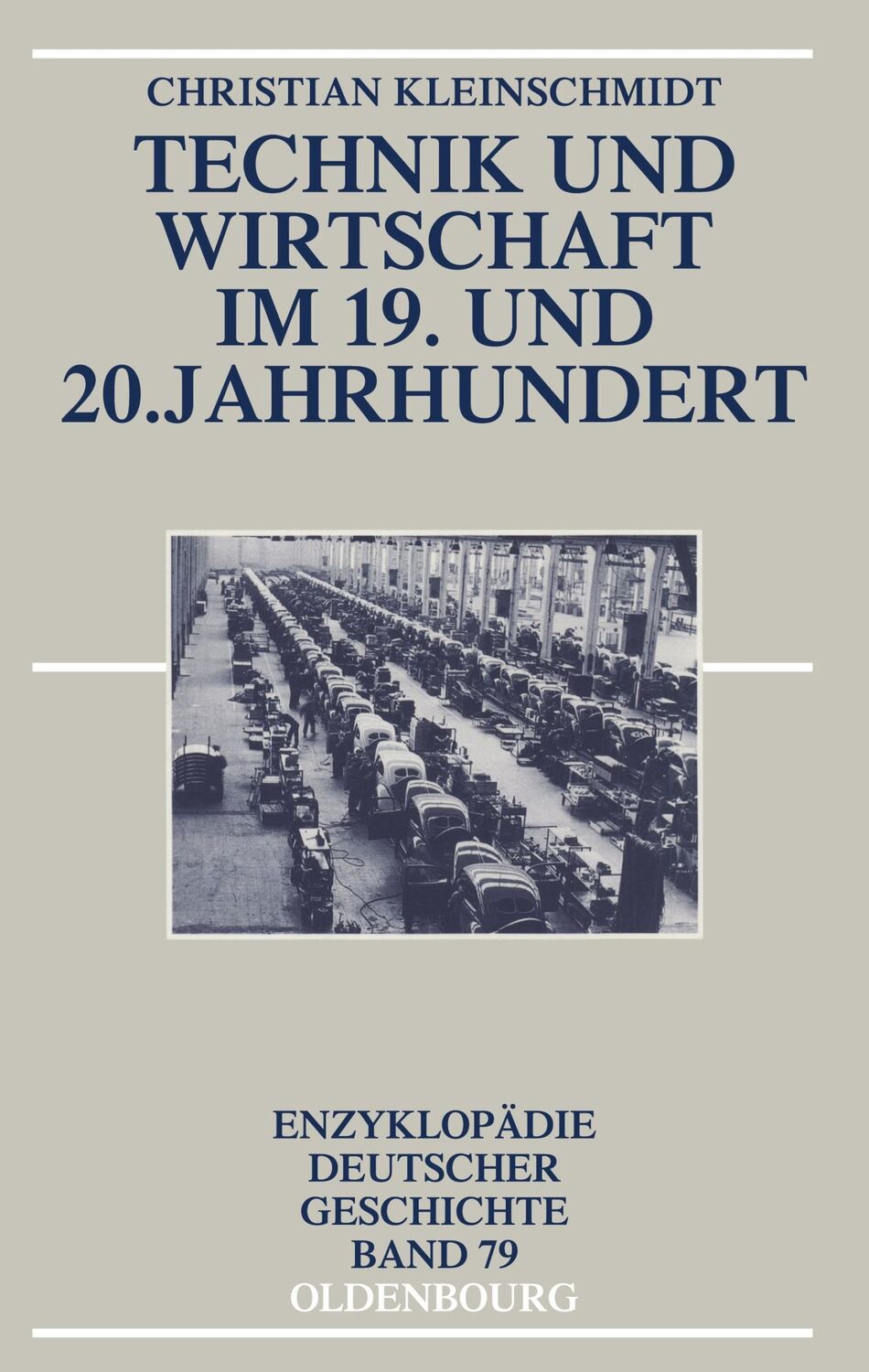 Cover: 9783486580303 | Technik und Wirtschaft im 19. und 20. Jahrhundert | Kleinschmidt | XII