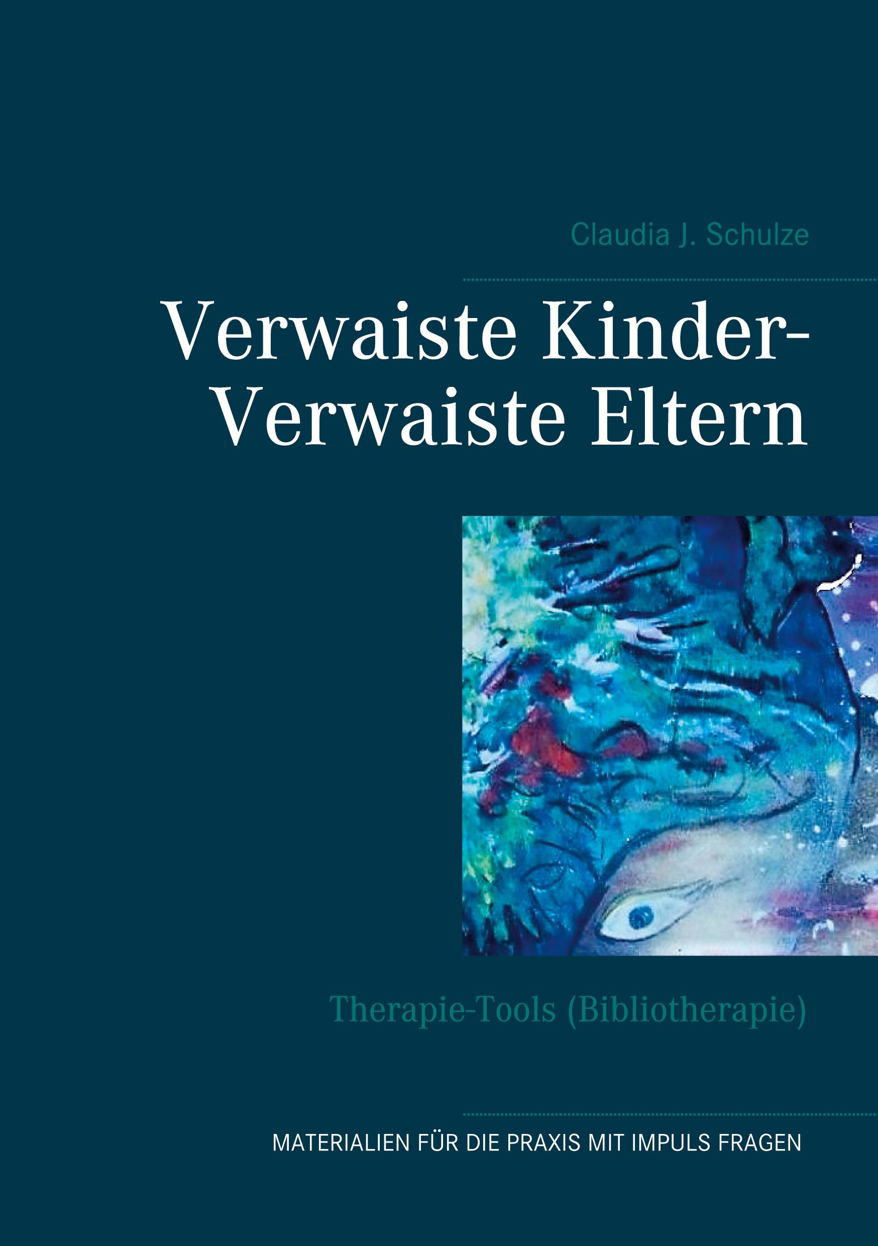 Cover: 9783748183563 | Verwaiste Kinder- Verwaiste Eltern | Therapie-Tools (Bibliotherapie)