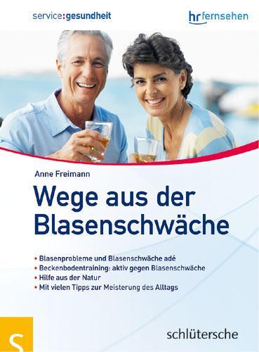 Cover: 9783899935370 | Wege aus der Blasenschwäche | Anne Freimann | Taschenbuch | 125 S.