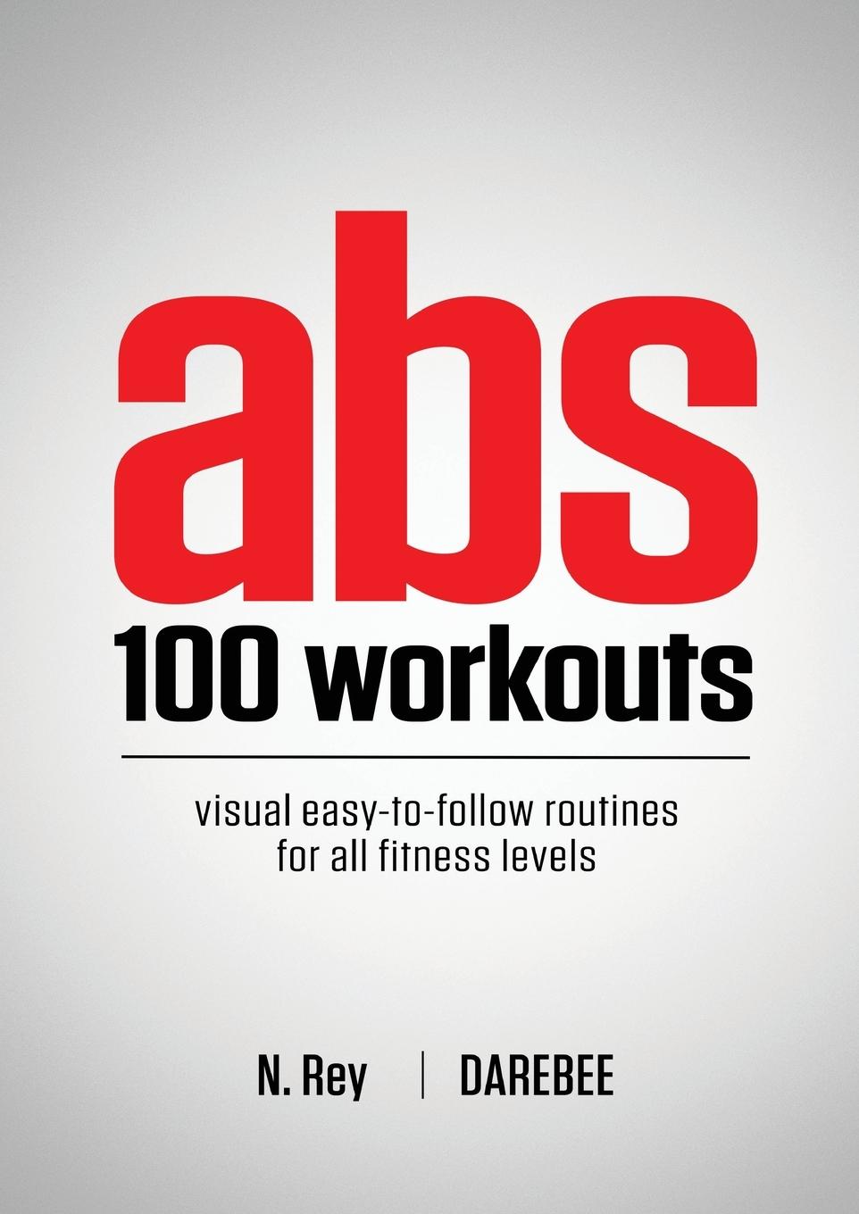 Cover: 9781844810093 | Abs 100 Workouts | N. Rey | Taschenbuch | Paperback | Englisch | 2018