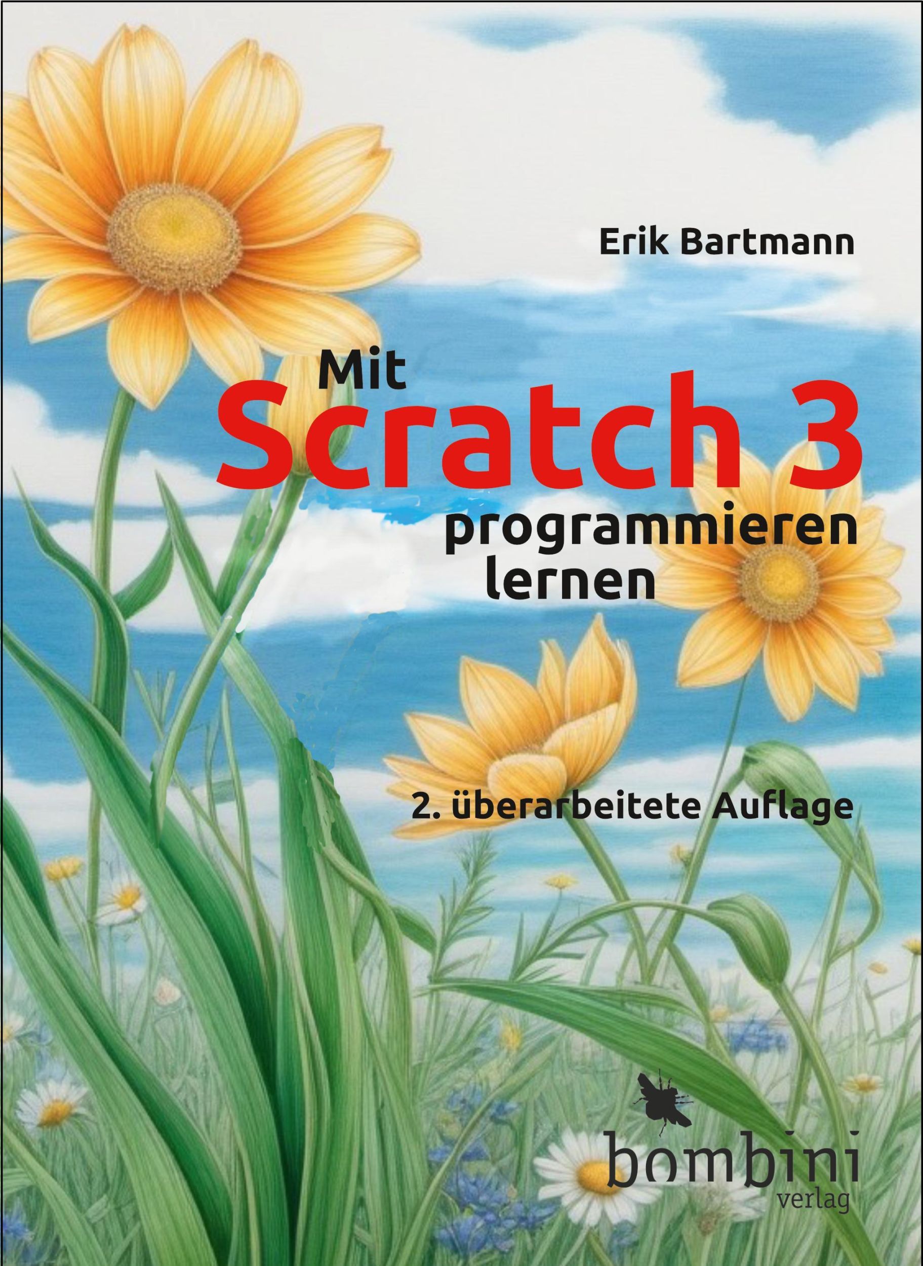 Cover: 9783946496373 | Mit Scratch 3 programmieren lernen | Erik Bartmann | Taschenbuch