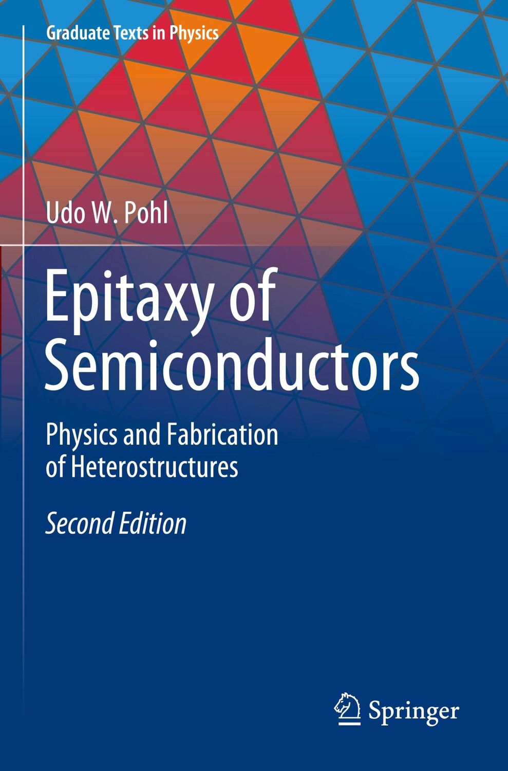 Cover: 9783030438715 | Epitaxy of Semiconductors | Udo W. Pohl | Taschenbuch | Paperback | xx