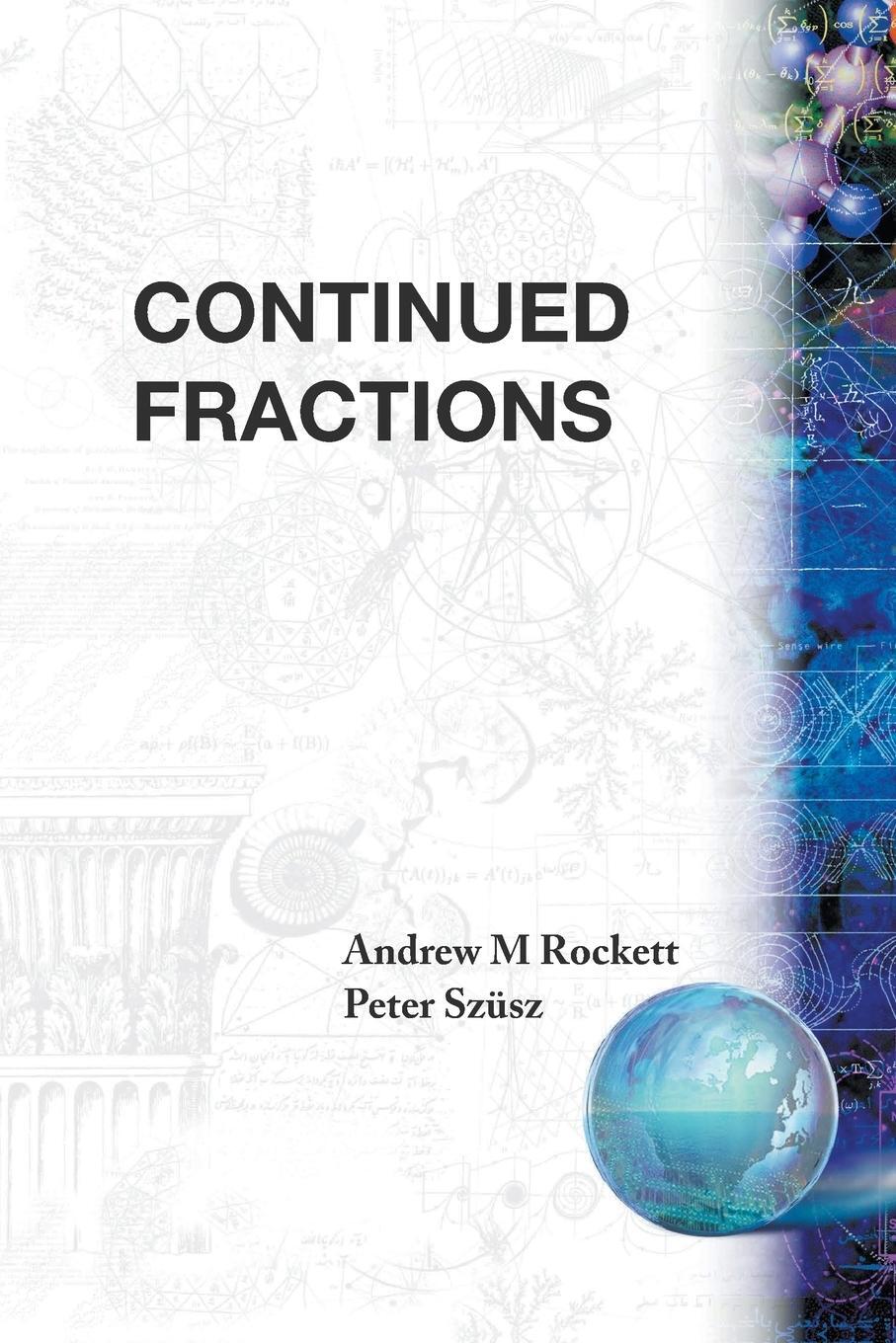 Cover: 9789810210526 | CONTINUED FRACTIONS | P Szusz A M Rockett | Taschenbuch | Paperback