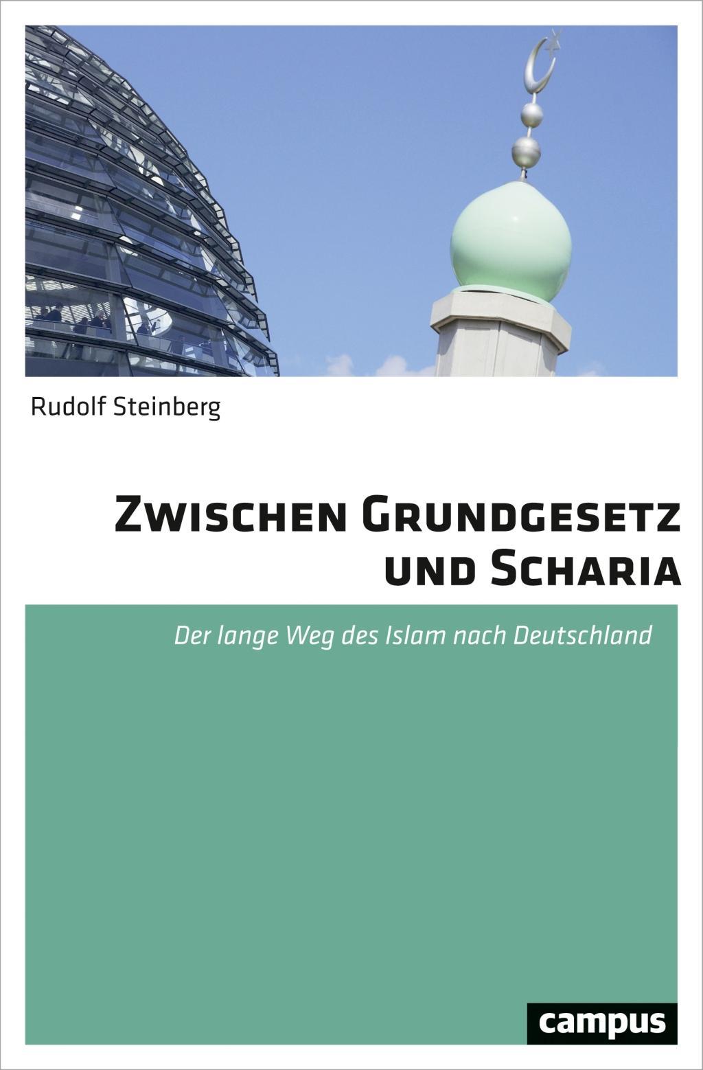 Cover: 9783593509891 | Zwischen Grundgesetz und Scharia | Rudolf Steinberg | Taschenbuch