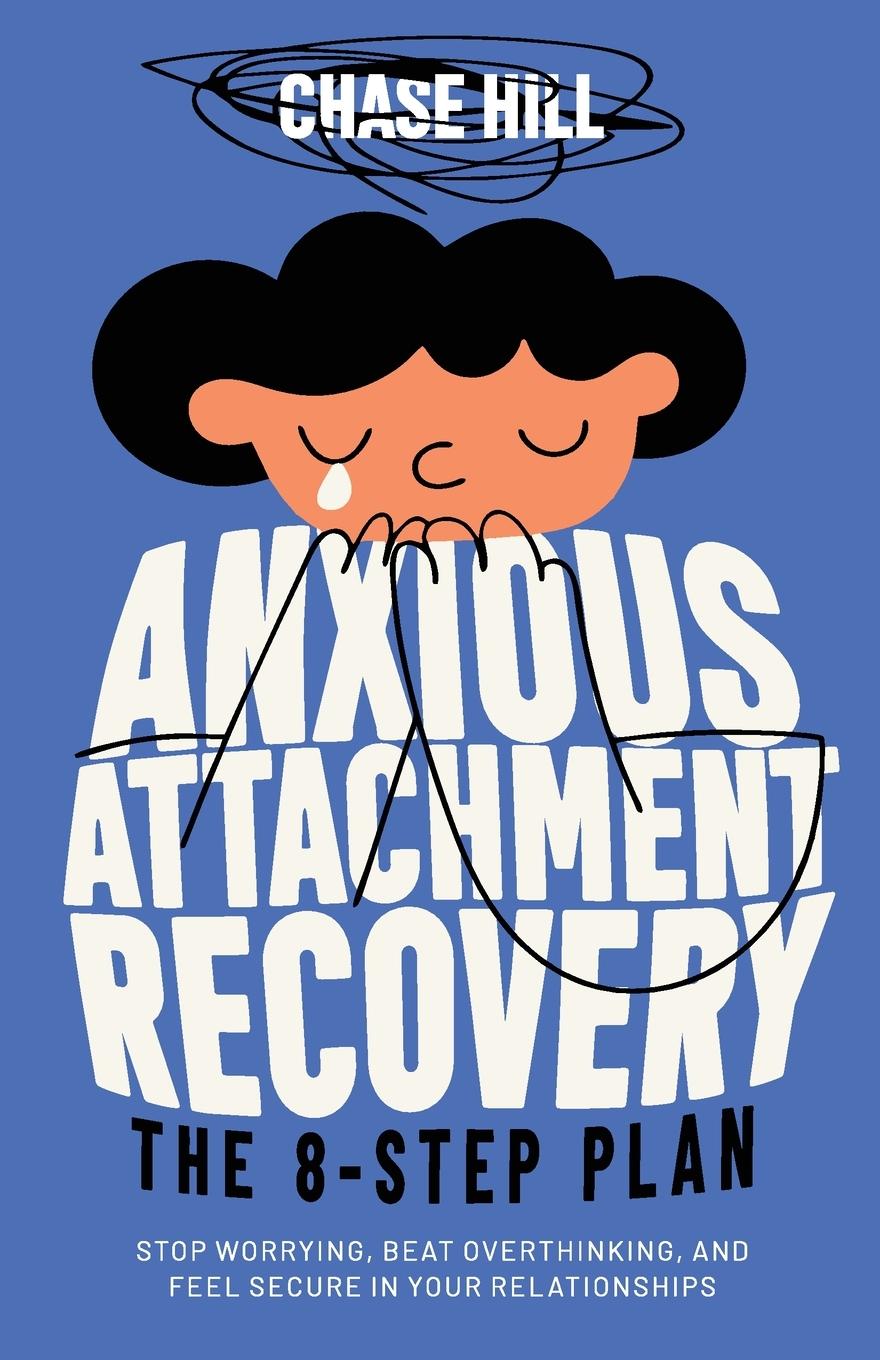 Cover: 9788397184343 | Anxious Attachment Recovery | Chase Hill | Taschenbuch | Englisch