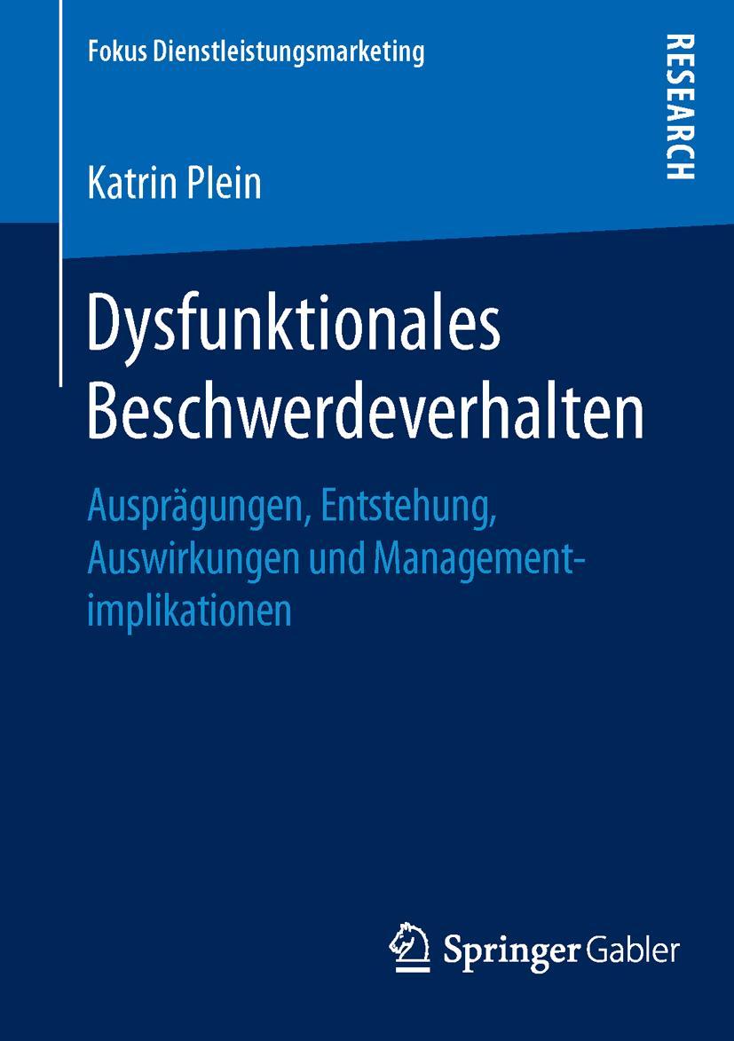 Cover: 9783658113292 | Dysfunktionales Beschwerdeverhalten | Katrin Plein | Taschenbuch