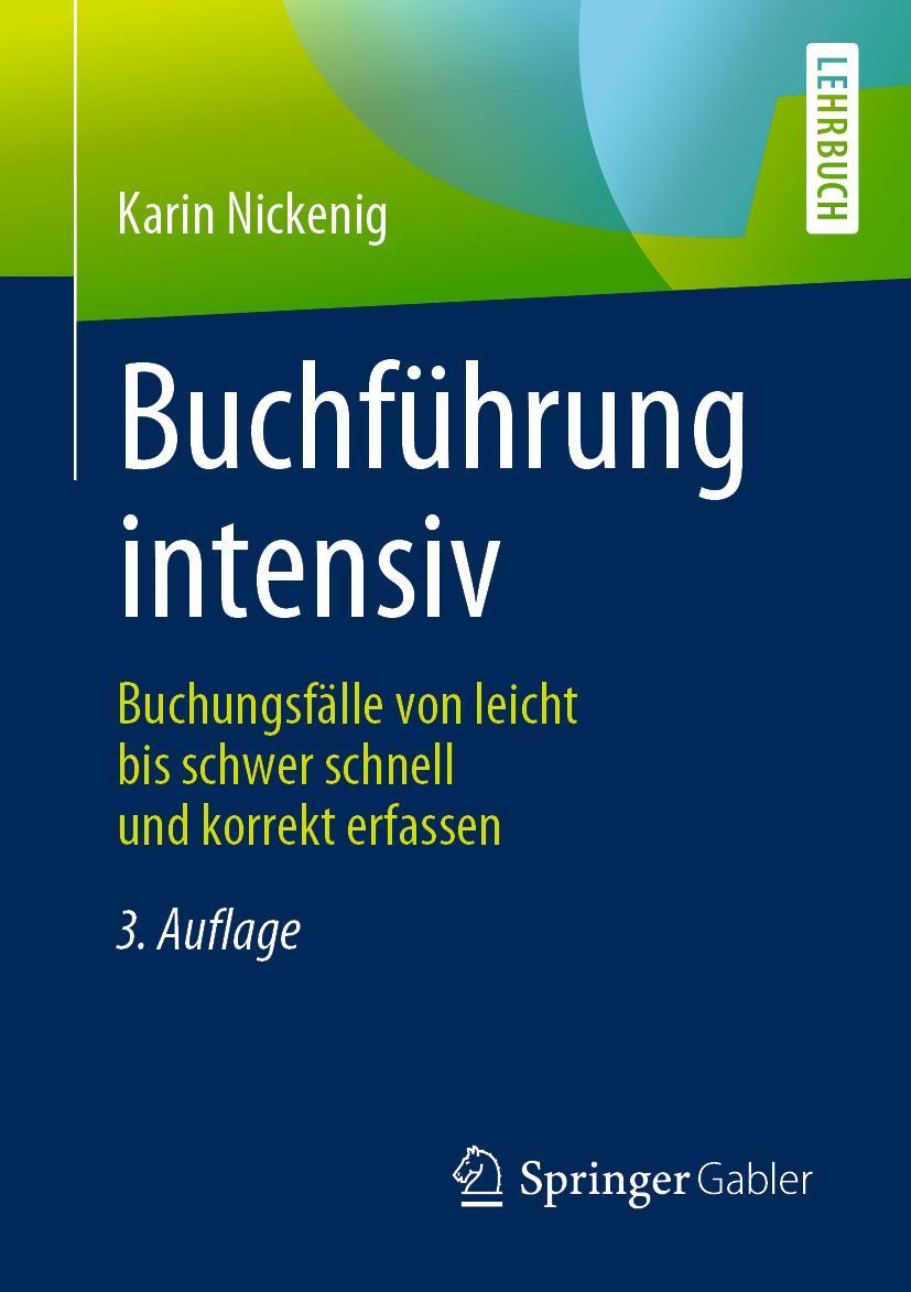 Cover: 9783658268275 | Buchführung intensiv | Karin Nickenig | Taschenbuch | xi | Deutsch