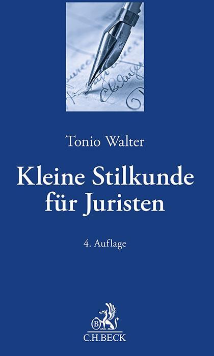 Cover: 9783406814754 | Kleine Stilkunde für Juristen | Tonio Walter | Buch | XVII | Deutsch