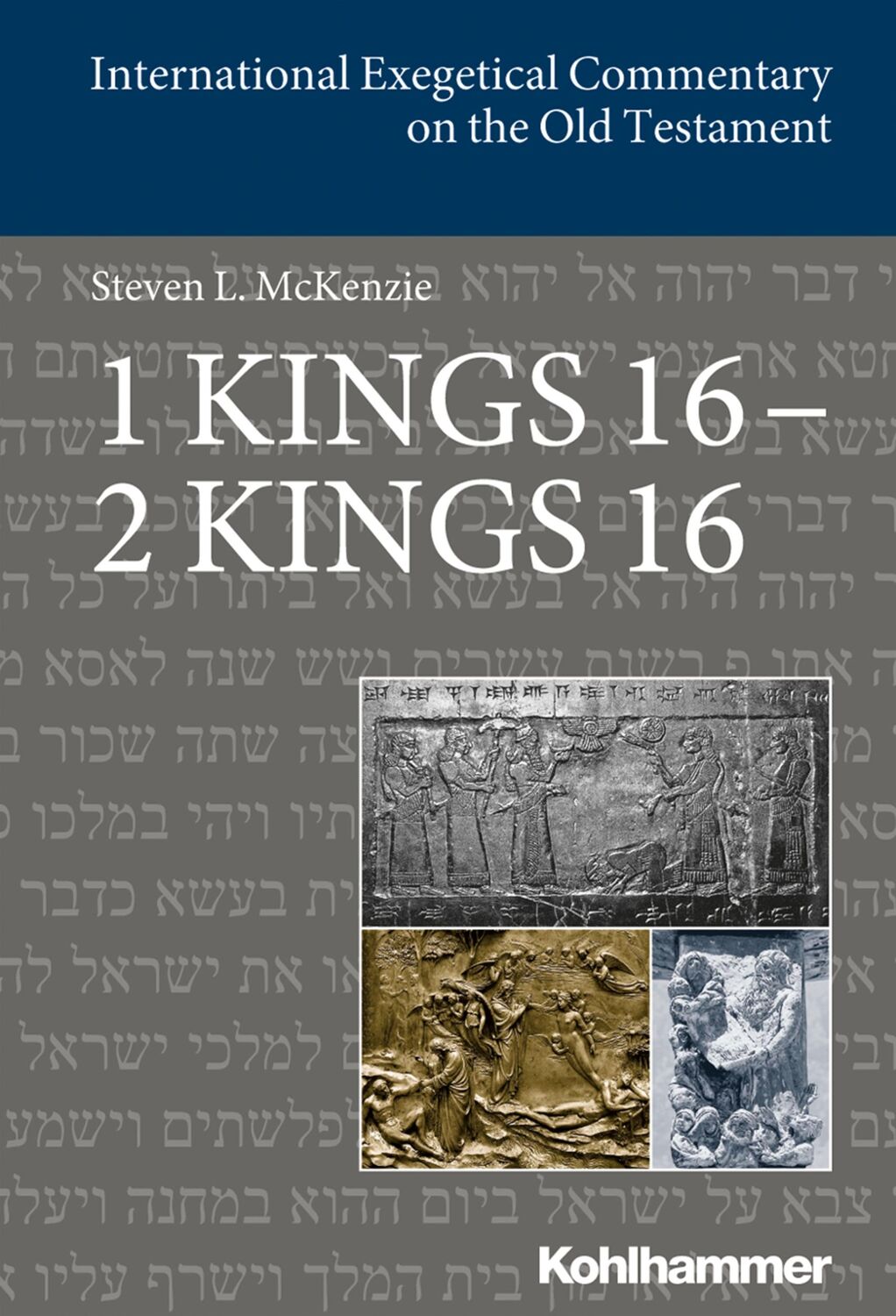 Cover: 9783170340404 | 1 Kings 16 - 2 Kings 16 | Steve McKenzie | Buch | 566 S. | Englisch