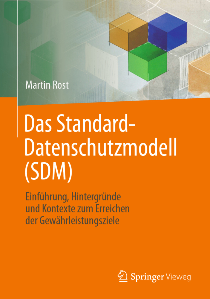 Cover: 9783658388799 | Das Standard-Datenschutzmodell (SDM) | Martin Rost | Buch | Deutsch