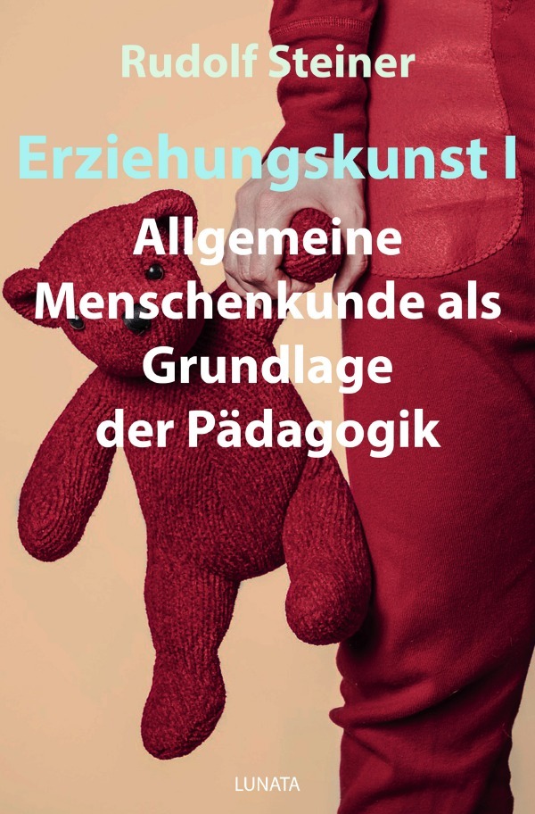 Cover: 9783752937879 | Erziehungskunst I | Rudolf Steiner | Taschenbuch | 244 S. | Deutsch