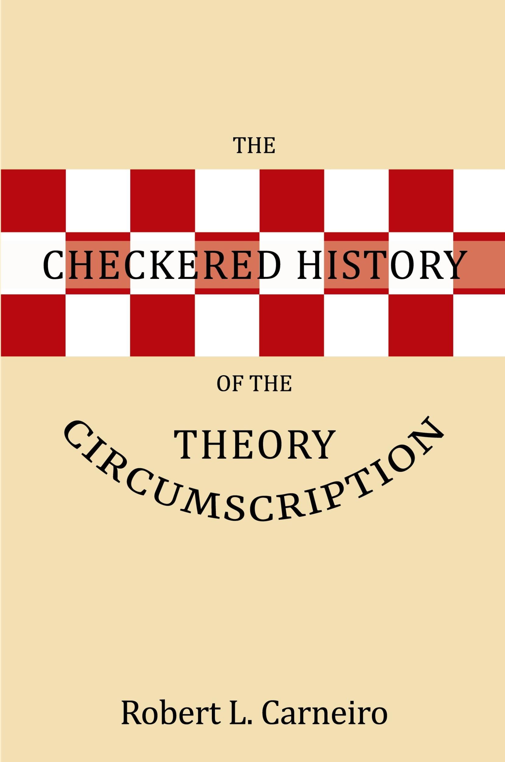 Cover: 9781546239949 | The Checkered History of the Circumscription Theory | Carneiro | Buch