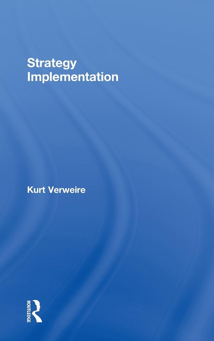 Cover: 9780415731980 | Strategy Implementation | Kurt Verweire | Buch | Englisch | 2014