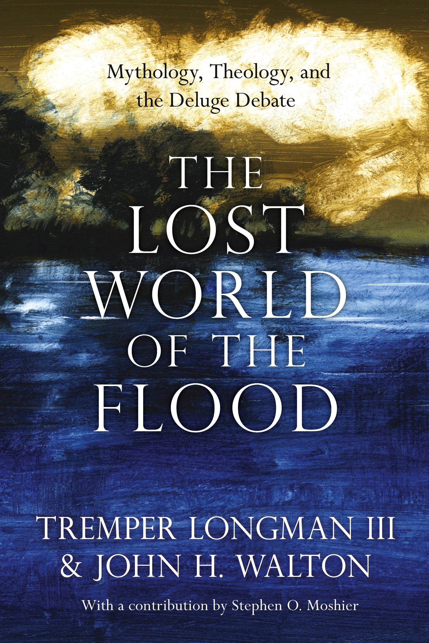 Cover: 9780830852000 | The Lost World of the Flood | Tremper Longman Iii (u. a.) | Buch