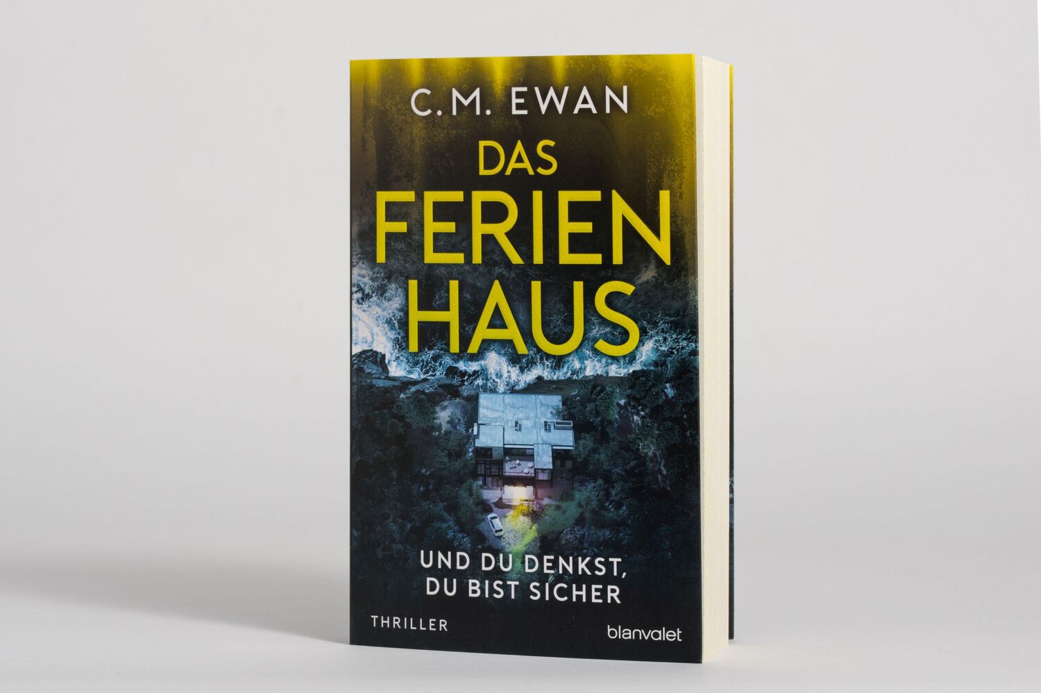 Bild: 9783764507367 | Das Ferienhaus - Und du denkst, du bist sicher | Thriller | C. M. Ewan