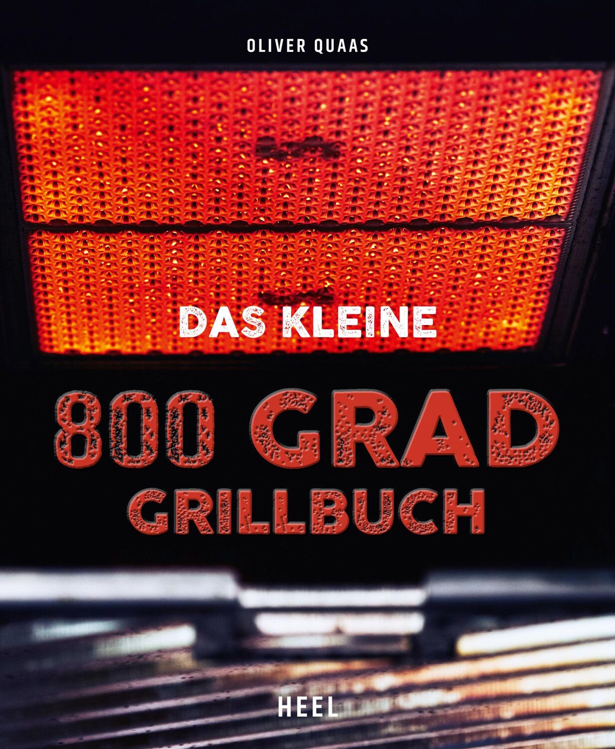 Cover: 9783958439382 | Das kleine 800 Grad Grillbuch | Oliver Quaas | Taschenbuch | 80 S.