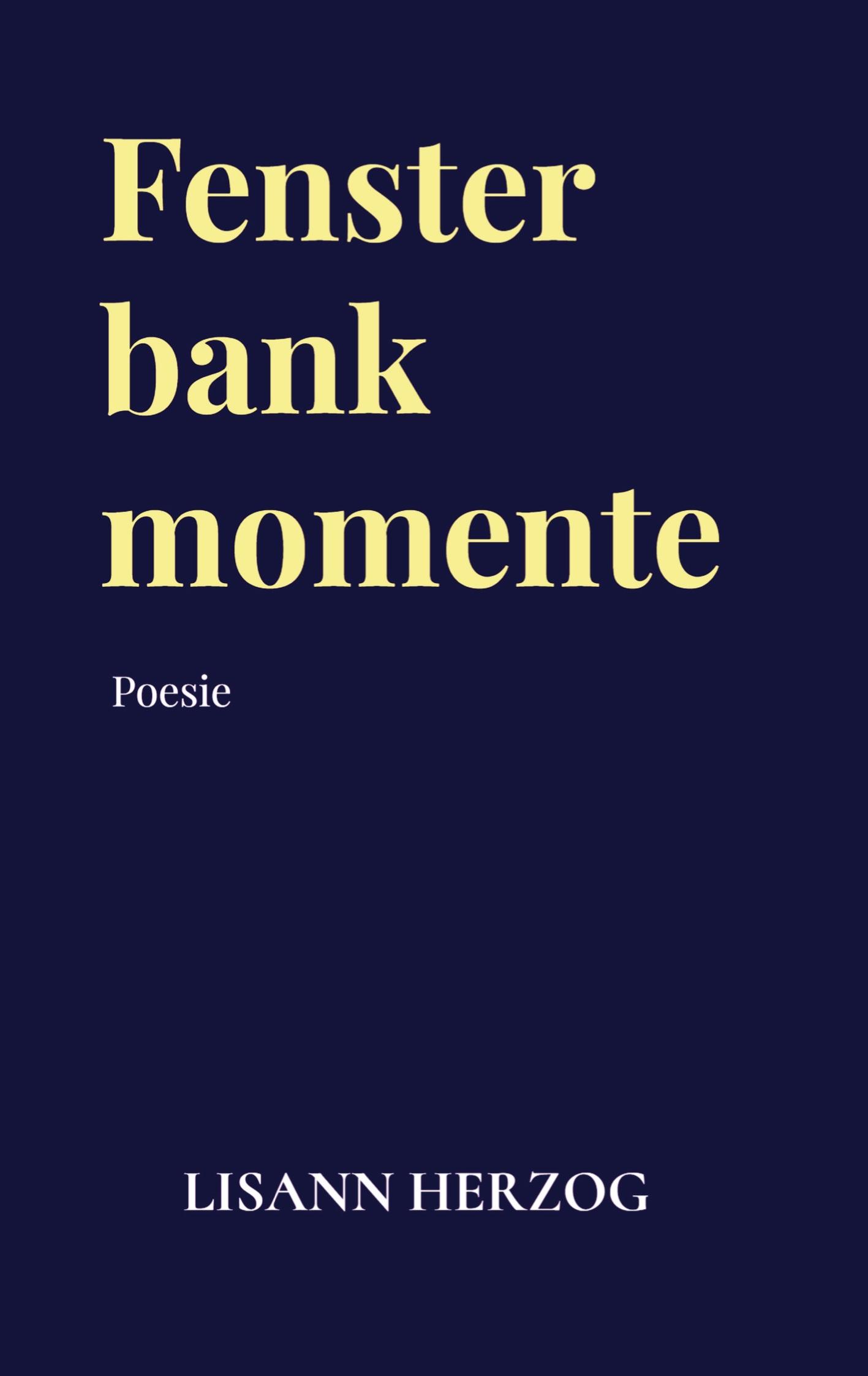 Cover: 9789403773926 | Fensterbankmomente | Poesie | Lisann Herzog | Taschenbuch | Paperback