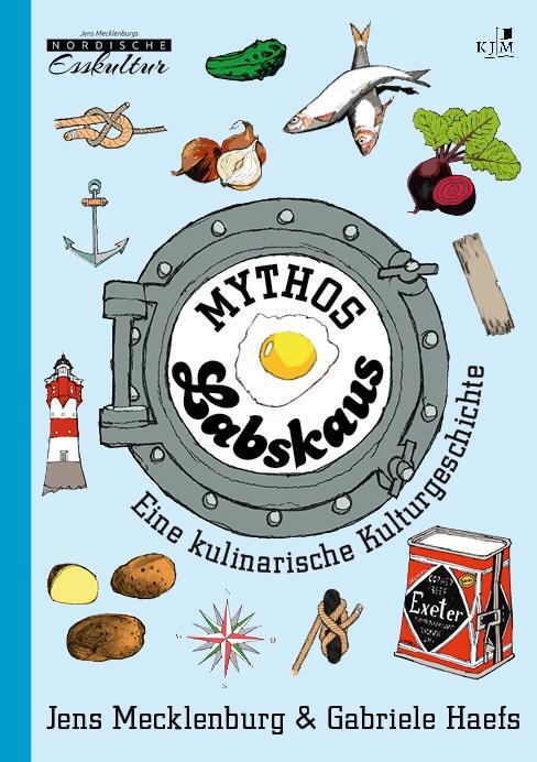 Cover: 9783961941131 | Mythos Labskaus | Jens Mecklenburg (u. a.) | Taschenbuch | 140 S.