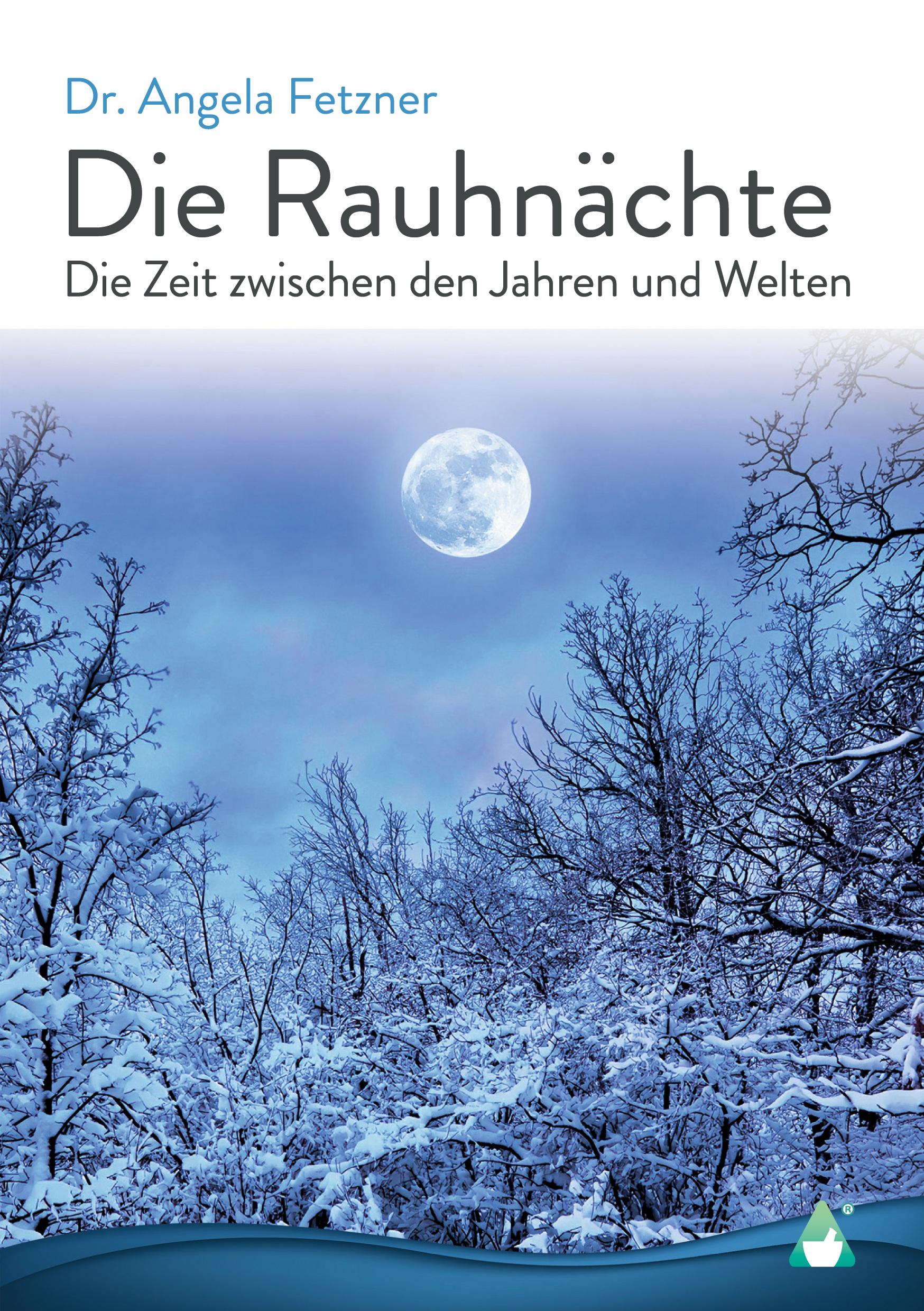 Cover: 9783986680305 | Die Rauhnächte | Die Zeit zwischen den Jahren und Welten | Fetzner