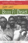 Cover: 9781841953861 | Born Fi' Dead | A Journey Through the Yardie Underworld | Laurie Gunst