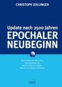 Cover: 9783867416535 | Epochaler Neubeginn | Update nach 2500 Jahren | Christoph Zollinger