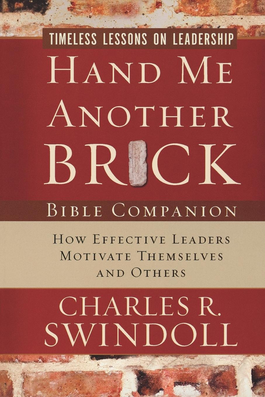 Cover: 9781418527518 | Hand Me Another Brick Bible Companion | Timeless Lessons on Leadership