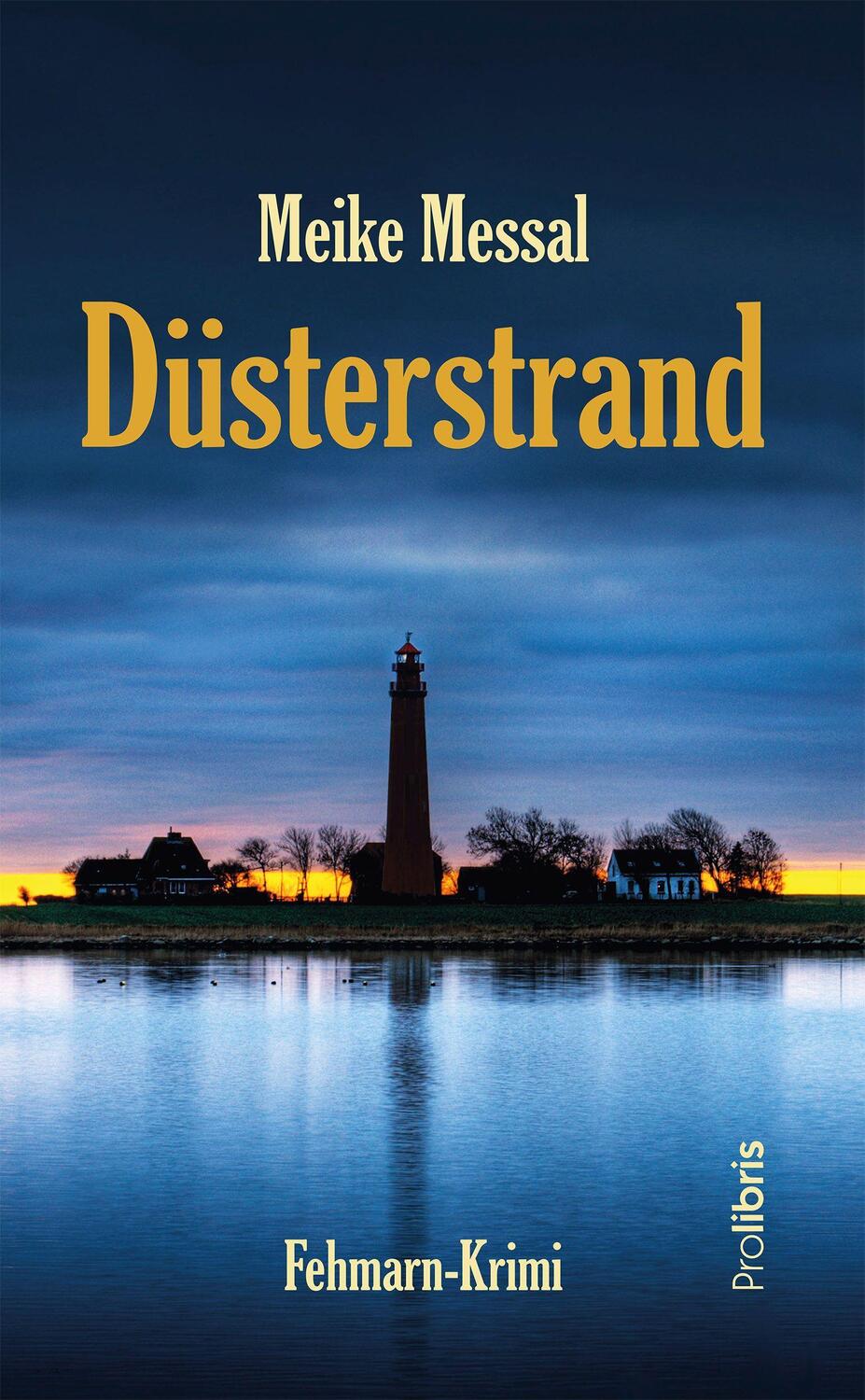 Cover: 9783954752058 | Düsterstrand | Fehmarn-Krimi | Meike Messal | Taschenbuch | Deutsch