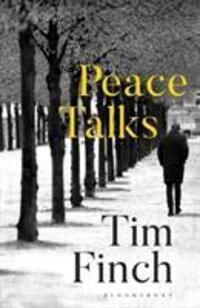 Cover: 9781526611697 | Finch, T: Peace Talks | Tim Finch | Gebunden | Englisch | 2020