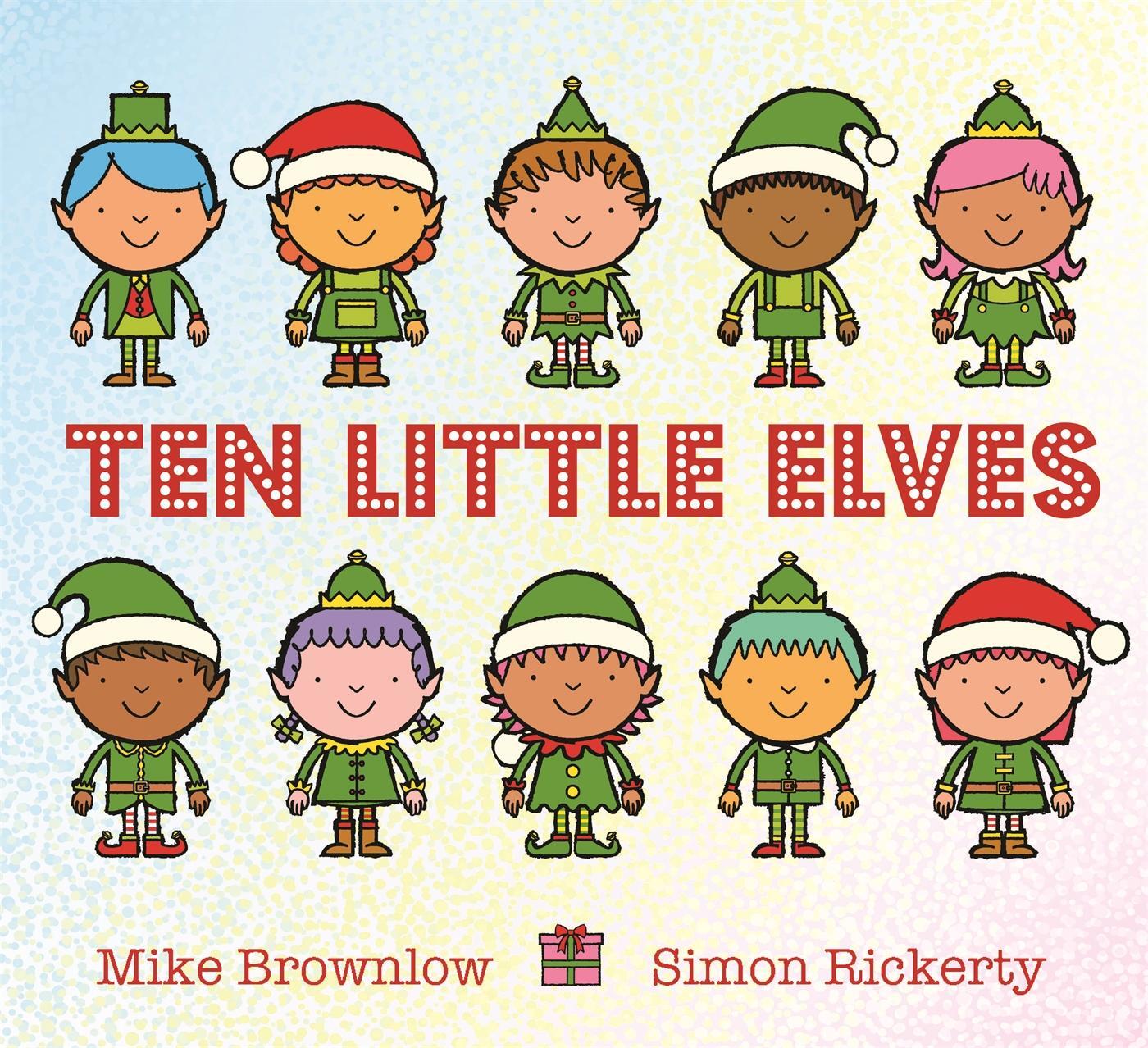 Cover: 9781408338292 | Ten Little Elves | Mike Brownlow | Taschenbuch | Englisch | 2017