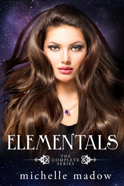 Cover: 9780997239485 | Elementals: The Complete Series | Michelle Madow | Taschenbuch | 2017