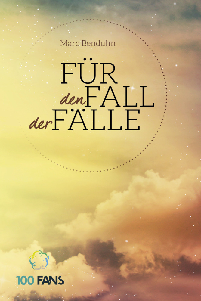 Cover: 9783957050175 | Für den Fall der Fälle | Marc Benduhn | Taschenbuch | 128 S. | Deutsch