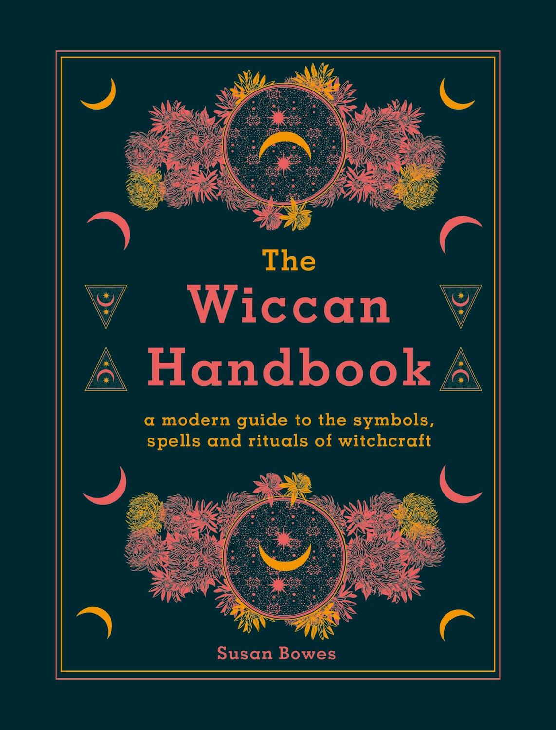 Cover: 9780753734612 | The Wiccan Handbook | Susan Bowes | Buch | 144 S. | Englisch | 2021