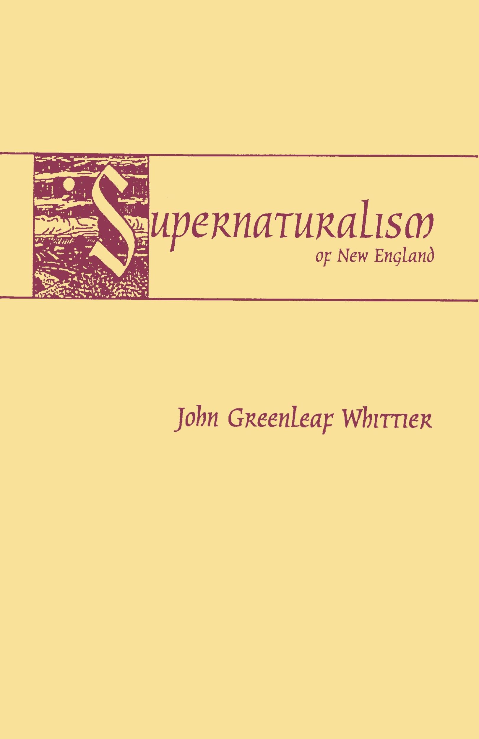 Cover: 9780806314273 | Supernaturalism of New England | John Greenleaf Whittier | Taschenbuch