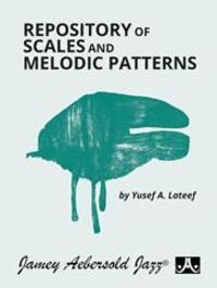 Cover: 635621501362 | Repository of Scales and Melodic Patterns | Spiral-Bound Book | LaTeef